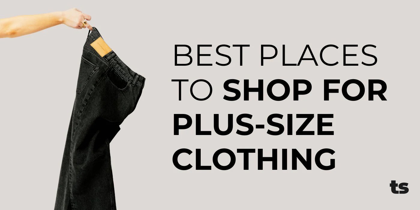 Best Places to Shop for Plus-Size Clothing - TeeShoppen Group™